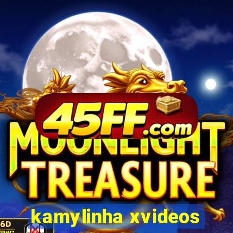 kamylinha xvideos